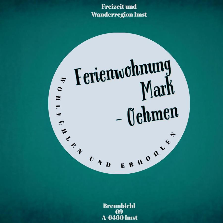 Ferienwohnung Mark-Oehmen Imst Zewnętrze zdjęcie